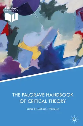 Thompson |  The Palgrave Handbook of Critical Theory | Buch |  Sack Fachmedien