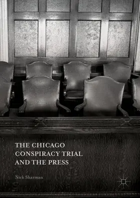 Sharman |  The Chicago Conspiracy Trial and the Press | eBook | Sack Fachmedien