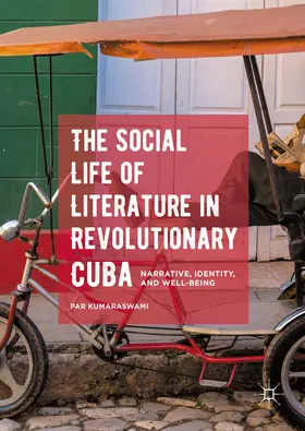 Kumaraswami |  The Social Life of Literature in Revolutionary Cuba | eBook | Sack Fachmedien