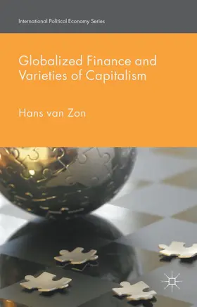 Zon / van Zon |  Globalized Finance and Varieties of Capitalism | Buch |  Sack Fachmedien