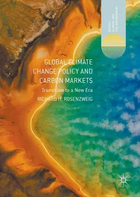Rosenzweig |  Global Climate Change Policy and Carbon Markets | Buch |  Sack Fachmedien