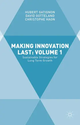 GATIGNON / Gotteland / Haon |  Making Innovation Last: Volume 1 | Buch |  Sack Fachmedien