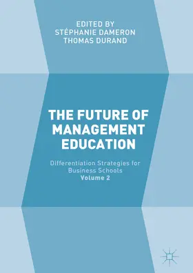 Dameron / Durand |  The Future of Management Education | eBook | Sack Fachmedien
