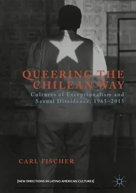 Fischer |  Queering the Chilean Way | eBook | Sack Fachmedien