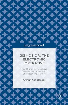 Berger | Gizmos or: The Electronic Imperative | E-Book | www2.sack.de