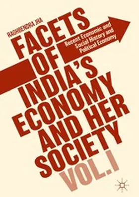 Jha |  Facets of India's Economy and Her Society Volume I | eBook | Sack Fachmedien