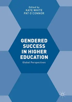 White / O'Connor |  Gendered Success in Higher Education | Buch |  Sack Fachmedien