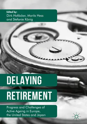 Hofäcker / Hess / König | Delaying Retirement | E-Book | sack.de
