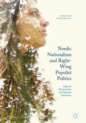 Bergmann |  Nordic Nationalism and Right-Wing Populist Politics | eBook | Sack Fachmedien