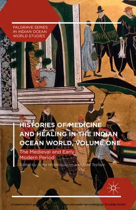Winterbottom / Tesfaye |  Histories of Medicine and Healing in the Indian Ocean World, Volume One | eBook | Sack Fachmedien