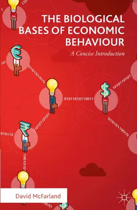 McFarland |  The Biological Bases of Economic Behaviour | Buch |  Sack Fachmedien