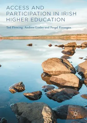 Fleming / Loxley / Finnegan |  Access and Participation in Irish Higher Education | Buch |  Sack Fachmedien
