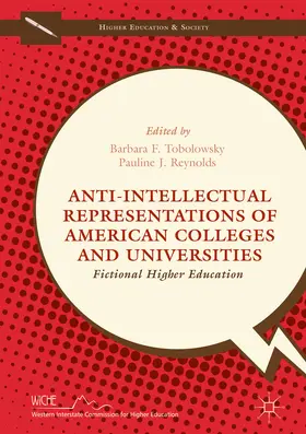 Tobolowsky / Reynolds |  Anti-Intellectual Representations of American Colleges and Universities | eBook | Sack Fachmedien