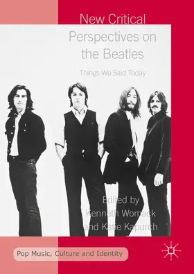 Womack / Kapurch |  New Critical Perspectives on the Beatles | eBook | Sack Fachmedien