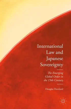 Howland |  International Law and Japanese Sovereignty | Buch |  Sack Fachmedien