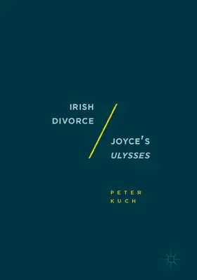 Kuch |  Irish Divorce / Joyce's Ulysses | eBook | Sack Fachmedien