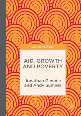 Glennie / Sumner |  Aid, Growth and Poverty | Buch |  Sack Fachmedien