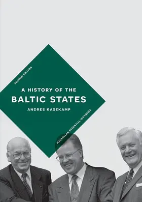Kasekamp | A History of the Baltic States | Buch | 978-1-137-57365-0 | sack.de