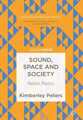 Peters | Sound, Space and Society | Buch | 978-1-137-57675-0 | sack.de