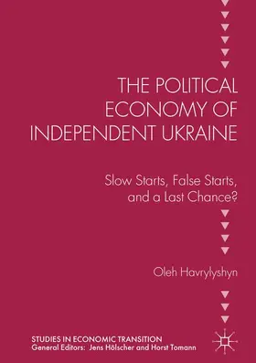 Havrylyshyn |  The Political Economy of Independent Ukraine | Buch |  Sack Fachmedien
