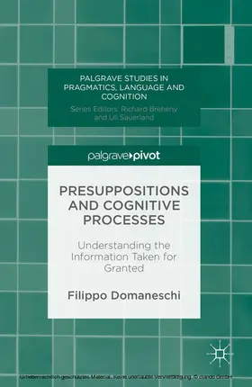 Domaneschi |  Presuppositions and Cognitive Processes | eBook | Sack Fachmedien