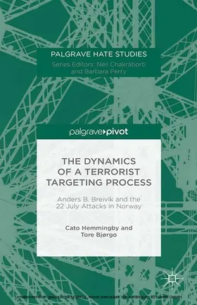 Hemmingby / Bjørgo | The Dynamics of a Terrorist Targeting Process | E-Book | sack.de