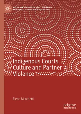 Marchetti | Indigenous Courts, Culture and Partner Violence | E-Book | sack.de
