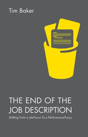 Baker |  The End of the Job Description | Buch |  Sack Fachmedien
