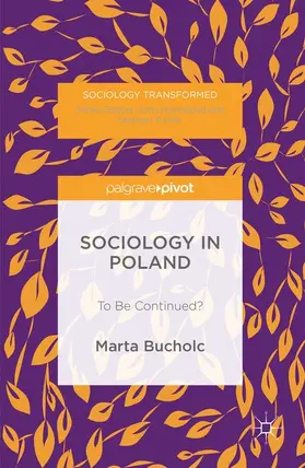 Bucholc | Sociology in Poland | Buch | 978-1-137-58186-0 | sack.de