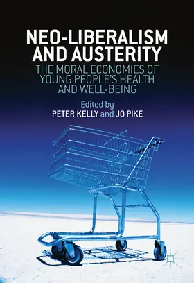 Kelly / Pike | Neo-Liberalism and Austerity | E-Book | sack.de