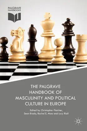 Fletcher / Brady / Moss |  The Palgrave Handbook of Masculinity and Political Culture in Europe | eBook | Sack Fachmedien