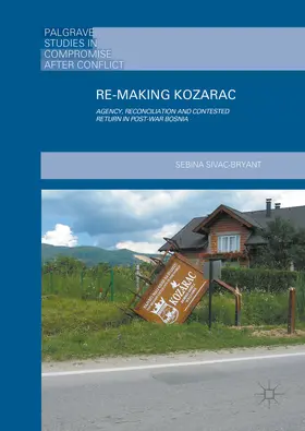 Sivac-Bryant |  Re-Making Kozarac | eBook | Sack Fachmedien