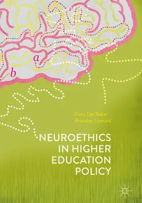 Baker / Leonard |  Neuroethics in Higher Education Policy | eBook | Sack Fachmedien