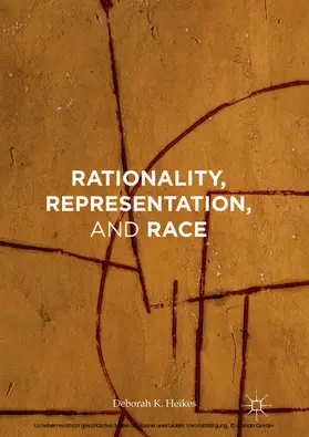 Heikes | Rationality, Representation, and Race | E-Book | www2.sack.de