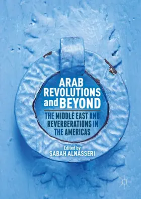 Alnasseri |  Arab Revolutions and Beyond | Buch |  Sack Fachmedien