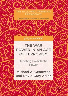 Genovese / Adler |  The War Power in an Age of Terrorism | Buch |  Sack Fachmedien