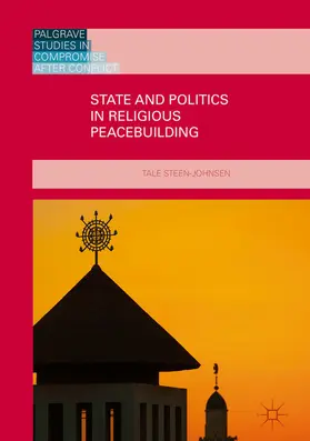 Steen-Johnsen | State and Politics in Religious Peacebuilding | E-Book | sack.de