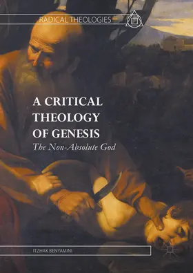 Benyamini |  A Critical Theology of Genesis | eBook | Sack Fachmedien