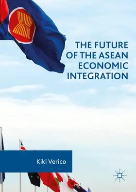 Verico |  The Future of the ASEAN Economic Integration | eBook | Sack Fachmedien