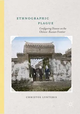 Lynteris |  Ethnographic Plague | Buch |  Sack Fachmedien