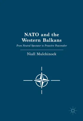 Mulchinock | NATO and the Western Balkans | E-Book | sack.de