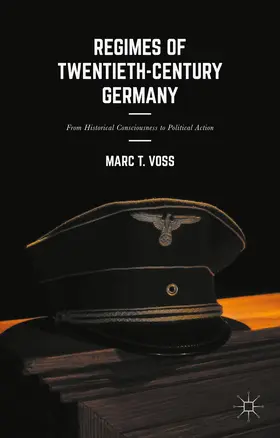 Voss |  Regimes of Twentieth-Century Germany | Buch |  Sack Fachmedien