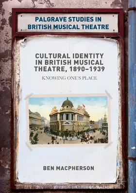 Macpherson |  Cultural Identity in British Musical Theatre, 1890–1939 | eBook | Sack Fachmedien