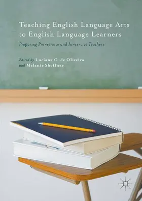 Shoffner / de Oliveira |  Teaching English Language Arts to English Language Learners | Buch |  Sack Fachmedien