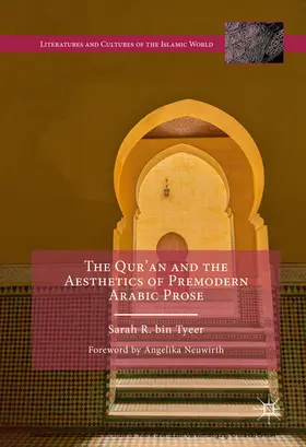 bin Tyeer |  The Qur’an and the Aesthetics of Premodern Arabic Prose | eBook | Sack Fachmedien