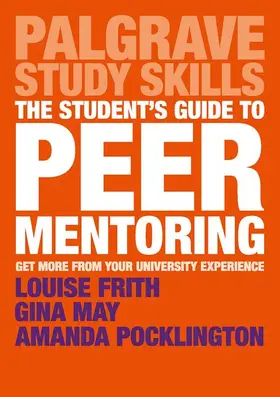 Frith / May / Pocklington |  The Student's Guide to Peer Mentoring | Buch |  Sack Fachmedien