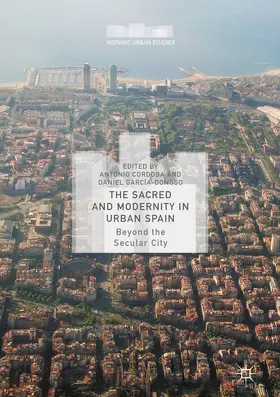 Cordoba / García-Donoso | The Sacred and Modernity in Urban Spain | E-Book | sack.de