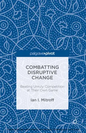 Mitroff |  Combatting Disruptive Change | eBook | Sack Fachmedien