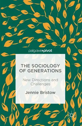 Bristow | The Sociology of Generations | Buch | 978-1-137-60135-3 | sack.de