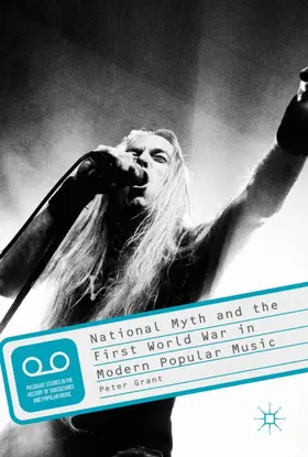 Grant |  National Myth and the First World War in Modern Popular Music | Buch |  Sack Fachmedien